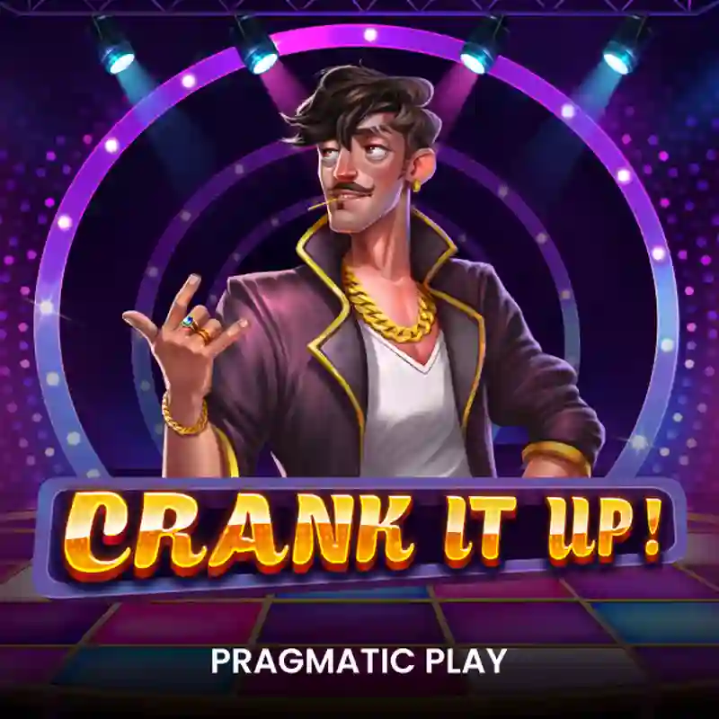 PP Crank It Up Slot - mx888 Casino